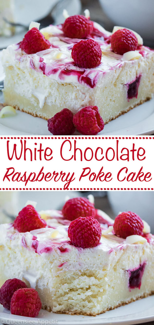 White Chocolate Raspberry Poke Cake